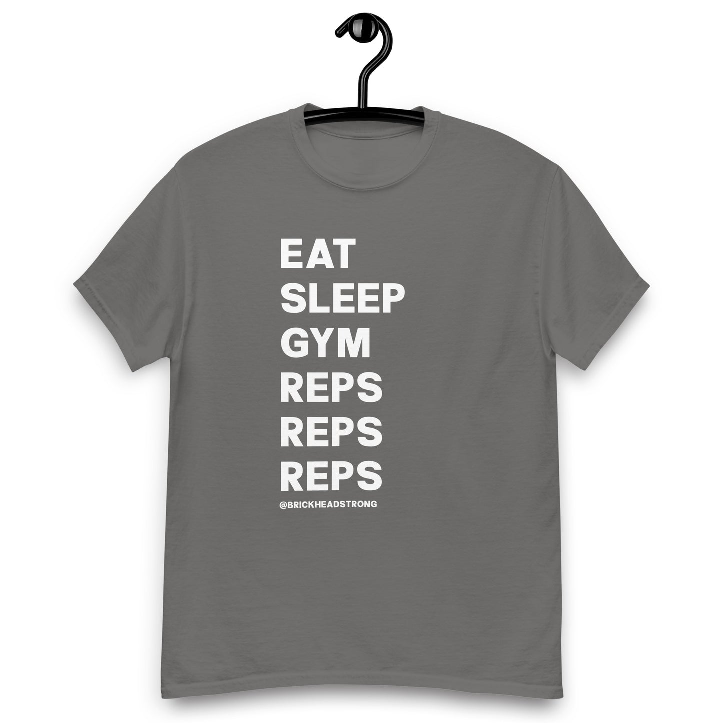 "Eat, Sleep, Gym, Reps, Reps, Reps" Brick Headstrong T-Shirt