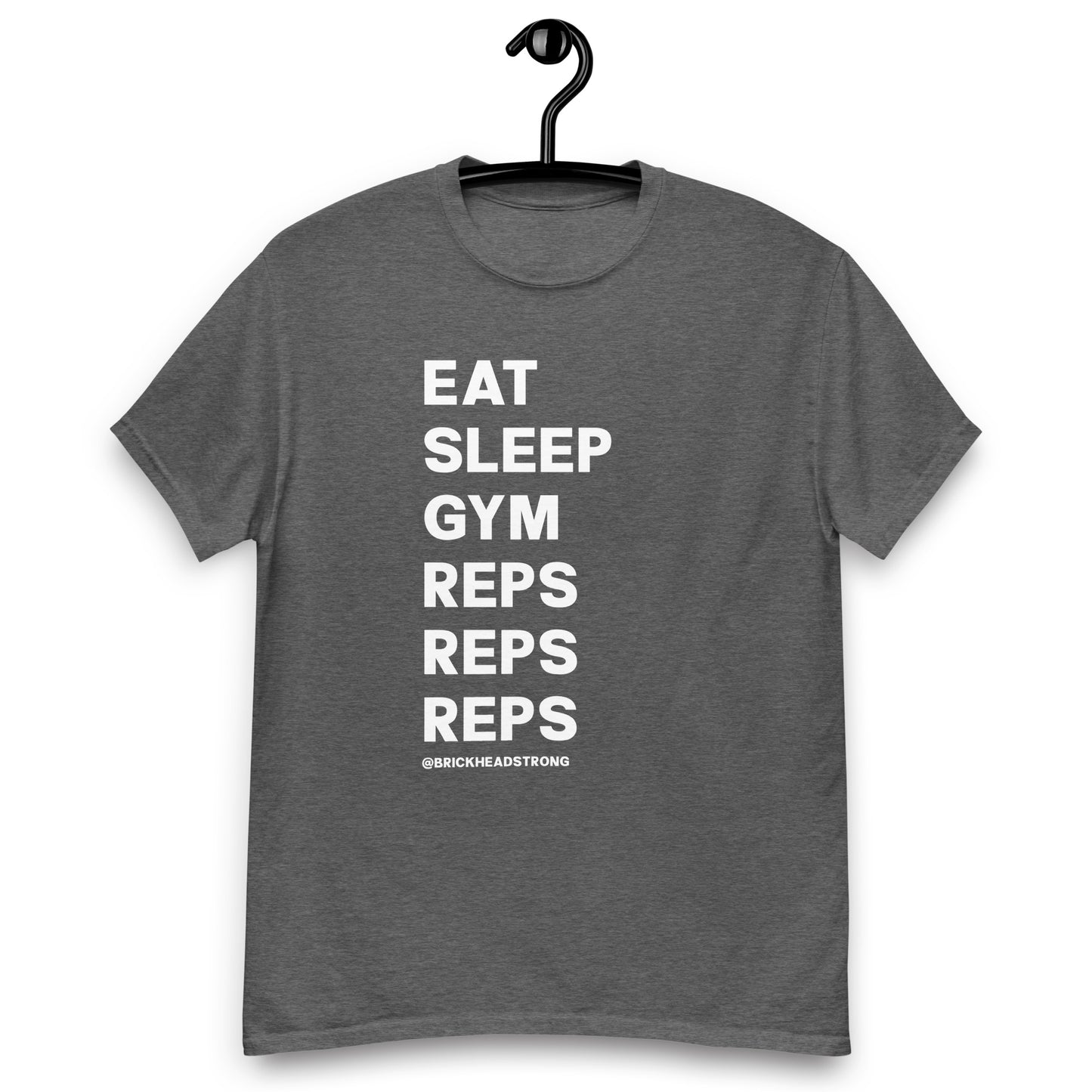 "Eat, Sleep, Gym, Reps, Reps, Reps" Brick Headstrong T-Shirt