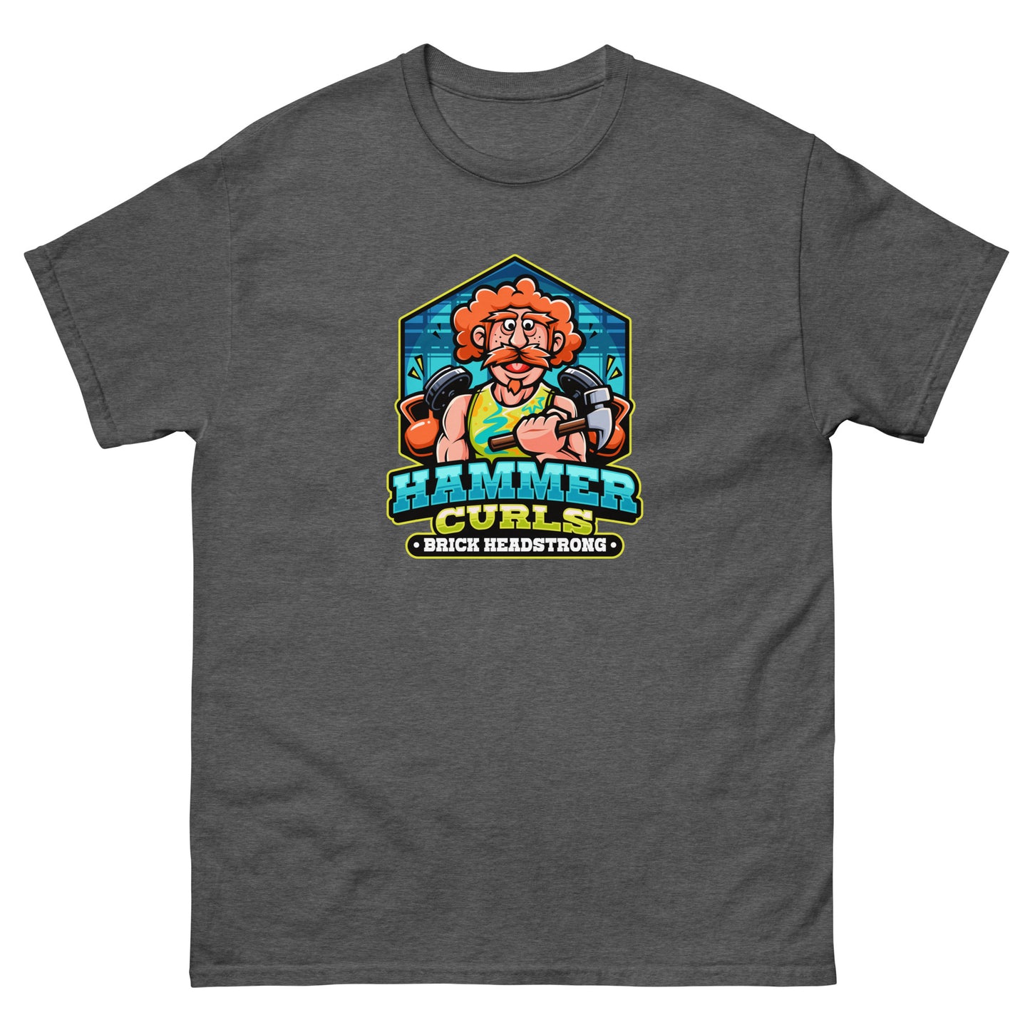 "Hammer Curls" by Brick Headstrong Official T-Shirt